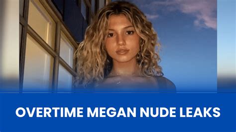 overtime megan nudes video|Overtime Megan Full Leak HD